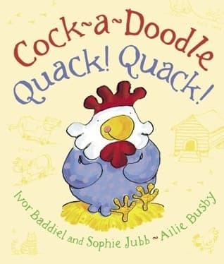 Cock-A-Doodle Quack! Quack!