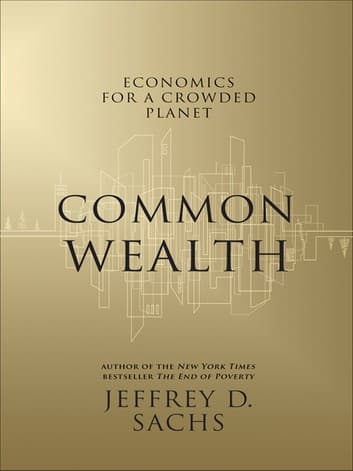 Common Wealth: Economics for a Crowded Planet