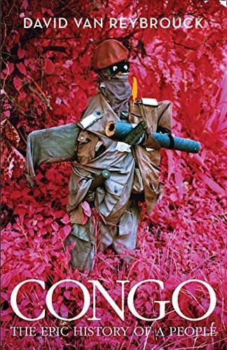Congo: The Epic History Of A People