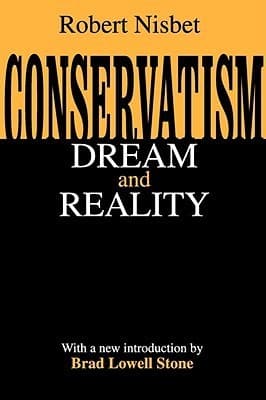 Conservatism: Dream and Reality