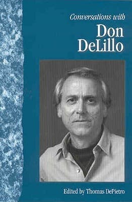 Conversations with Don DeLillo