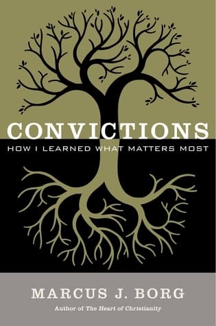 Convictions: How I Learned What Matters Most