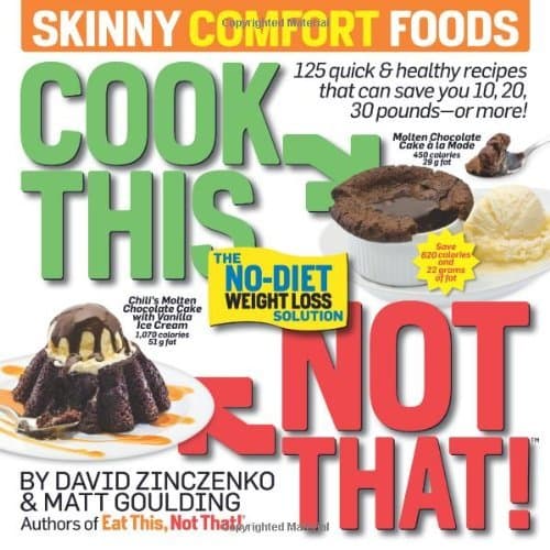 Cook This, Not That!: Skinny Comfort Foods