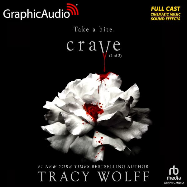 Crave (Part 2 of 2) [Dramatized Adaptation]