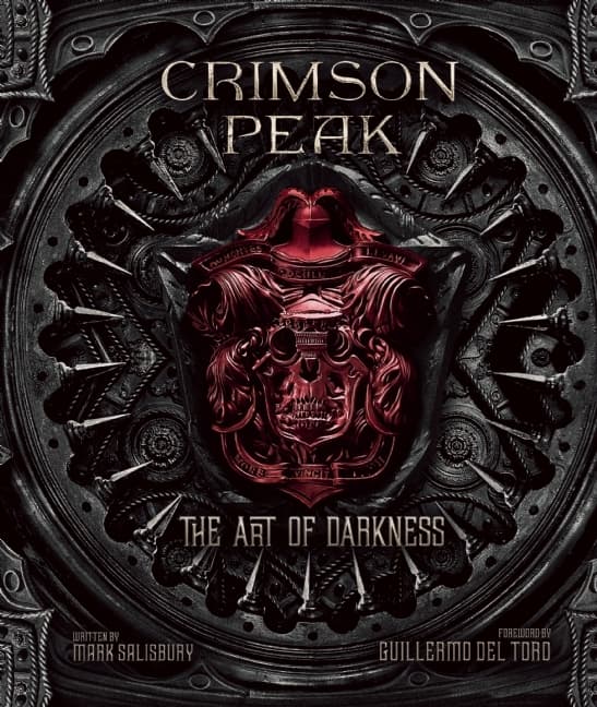 Crimson Peak: The Art of Darkness