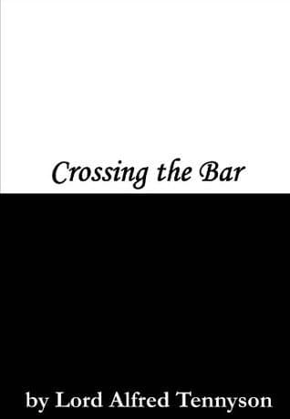 Crossing the Bar
