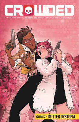 Crowded, Vol. 2: Glitter Dystopia