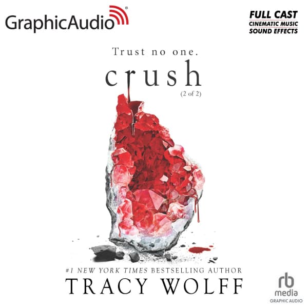 Crush (Part 2 of 2) [Dramatized Adaptation]