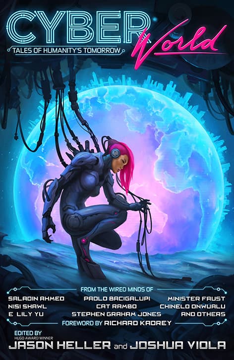 Cyber World: Tales of Humanity’s Tomorrow