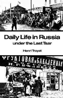 Daily Life in Russia under the Last Tsar