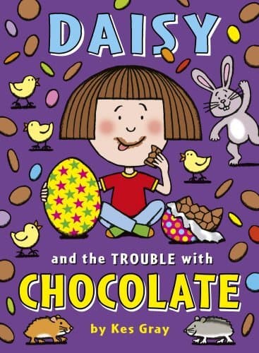 DAISY AND THE TROUBLE WITH CHOCOLATE