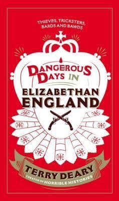 Dangerous Days in Elizabethan England