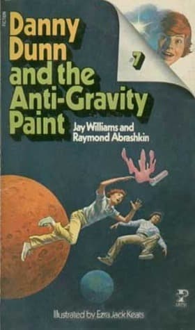 Danny Dunn and the Anti-Gravity Paint