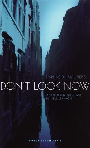 Daphne du Maurier's Don't Look Now