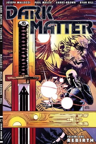 Dark Matter Volume 1: Rebirth