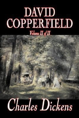 David Copperfield, Volume II of II