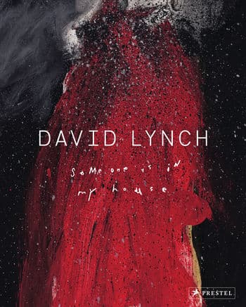 David Lynch: Someone is in my House