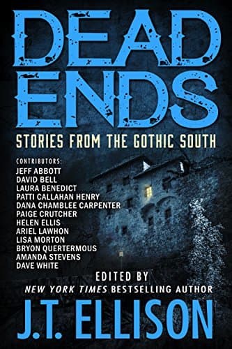 Dead Ends: Stories from the Gothic South