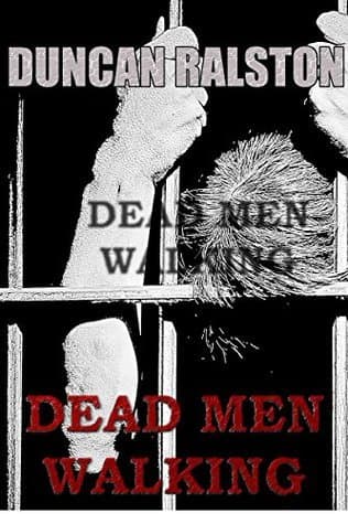 Dead Men Walking: a Novelette