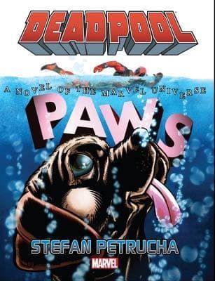 Deadpool: Paws: A Novel of the Marvel Universe
