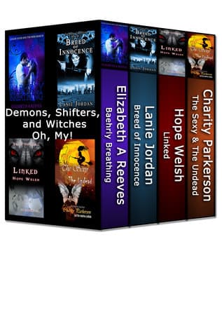 Demons, Shifters and Witches, Oh My!
