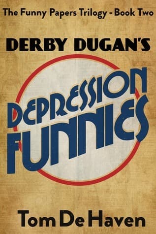 Derby Dugan's Depression Funnies