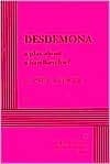 Desdemona: A Play About a Handkerchief