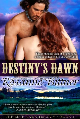 Destiny's Dawn - Book Three of the BLUE HAWK SAGA
