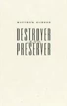 Destroyer and Preserver