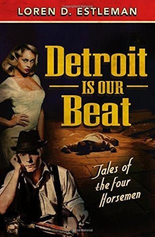 Detroit Is Our Beat : Tales of the Four Horsemen