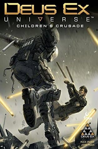Deus Ex Vol.1: Children's Crusade