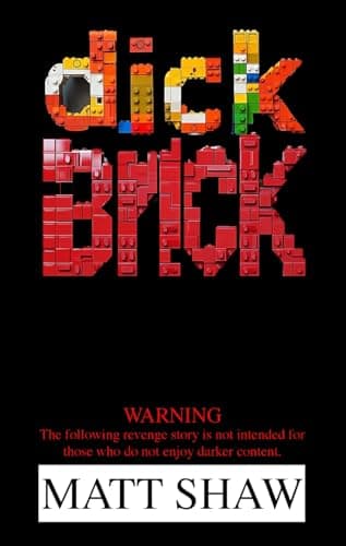 Dick Brick: An Extreme Horror