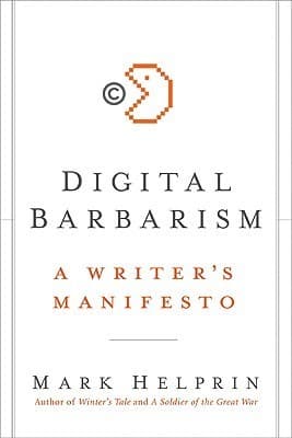 Digital Barbarism: A Writer's Manifesto