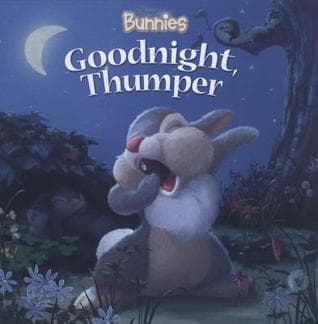 Disney Bunnies: Goodnight, Thumper!
