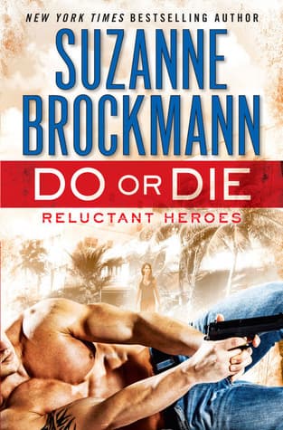Do or Die (Reluctant Heroes, #1)