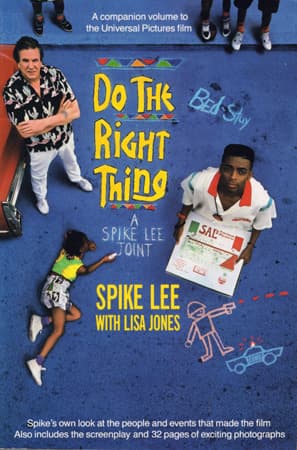 Do the Right Thing: A Spike Lee Joint
