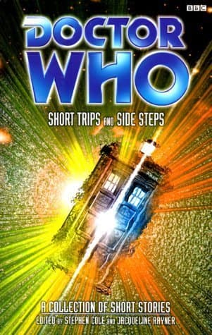 Doctor Who: Short Trips and Side Steps