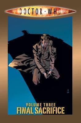 Doctor Who Volume 3: Final Sacrifice