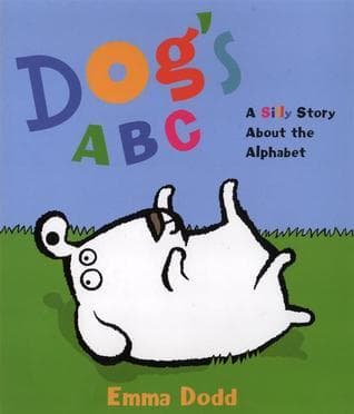 Dog's ABC: A Silly Story about the Alphabet