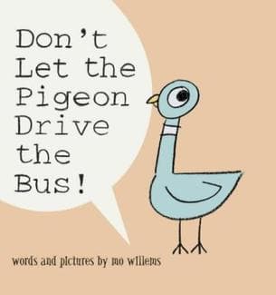 Don't Let the Pigeon Drive the Bus!