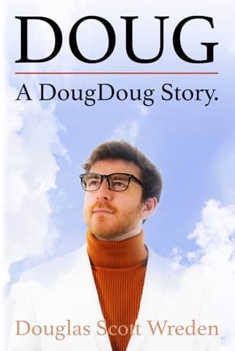DOUG: A DougDoug Story