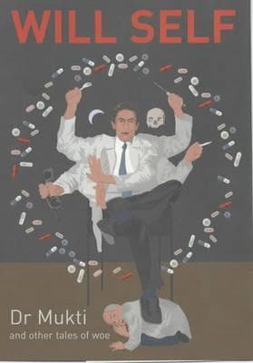 Dr. Mukti and other tales of woe