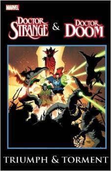 Dr. Strange & Dr. Doom: Triumph & Torment