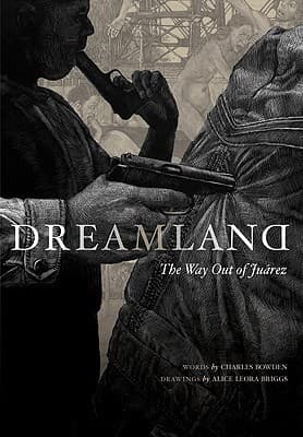 Dreamland: The Way Out of Juarez