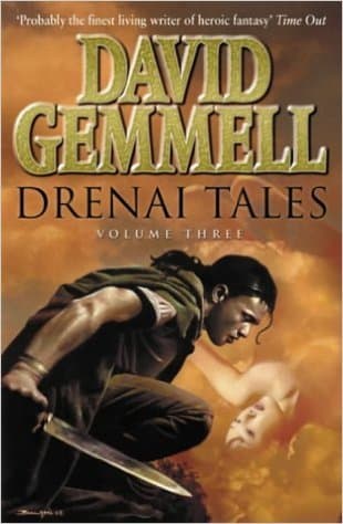 Drenai Tales: Volume Three