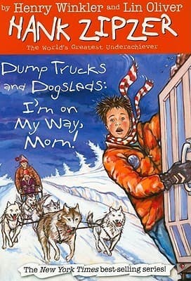 Dump Trucks and Dogsleds: I'm on My Way, Mom!