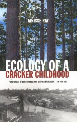 Ecology of a Cracker Childhood