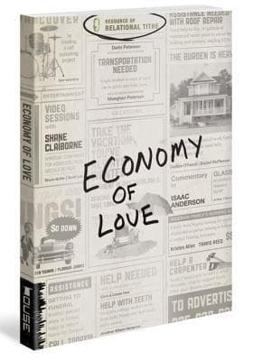 Economy of Love: Creating a Community of Enough