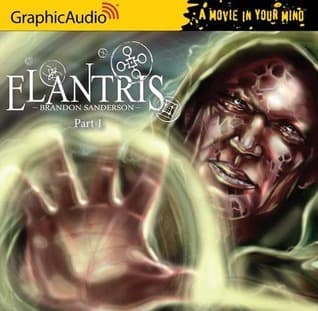 Elantris (1 of 3) [Dramatized Adaptation]