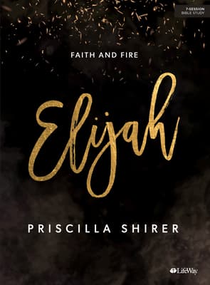 Elijah: Faith and Fire - Bible Study for Women